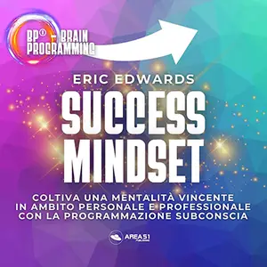 «BP® – Brain Programming. Success Mindset (Italian Edition)» by Eric Edwards