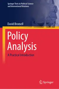 Policy Analysis: A Practical Introduction (Springer Texts in Political Science and International Relations)