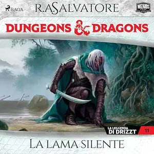 «Dungeons & Dragons - La lama silente? The Dark Elf Trilogy» by R. A. Salvatore