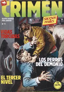 Crimen #74 - Vidas torcidas / El tercer nivel / Los perros del demonio