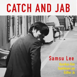 Samsu Lee - Catch And Jab (2024) [Official Digital Download]