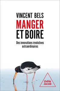 Manger et boire: Des innovations évolutives extraordinaires