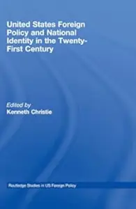 United States Foreign Policy & National Identity in the 21st Century