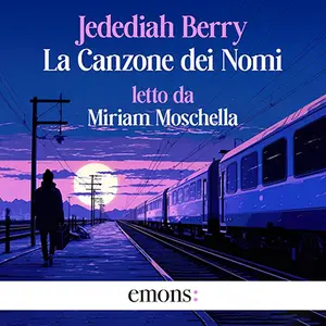 «La canzone dei Nomi» by Jedediah Berry