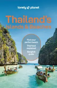 Lonely Planet Thailand's Islands & Beaches, 12th Edition