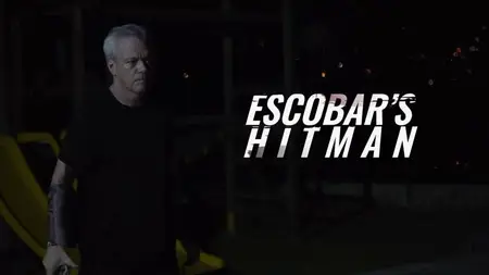 Escobar's Hitman (2017)