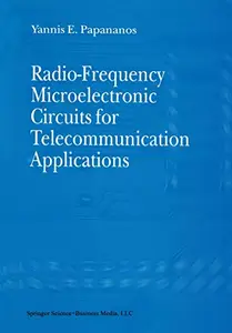 Radio-Frequency Microelectronic Circuits for Telecommunication Applications