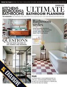 Kitchens Bedrooms & Bathrooms - Summer 2025