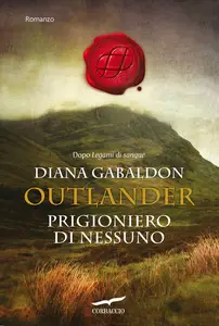 Prigioniero di nessuno. Outlander - Diana Gabaldon