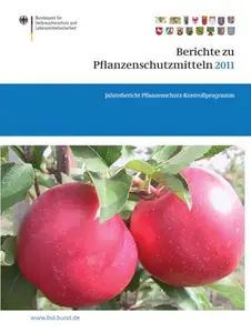 Berichte zu Pflanzenschutzmitteln 2011: Jahresbericht Pflanzenschutz-Kontrollprogramm (Repost)