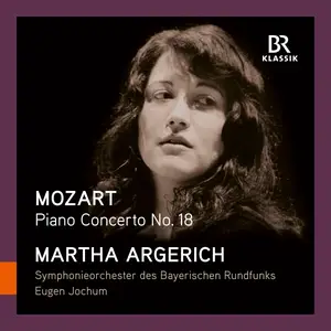 Martha Argerich, Symphonieorchester des Bayerischen Rundfunks & Eugen Jochum - Mozart: Piano Concerto No. 18 (2024) [24/44]