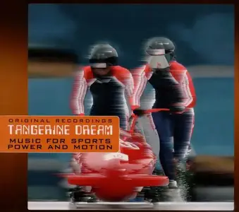 Tangerine Dream - Music For Sports: Power And Motion (2009)