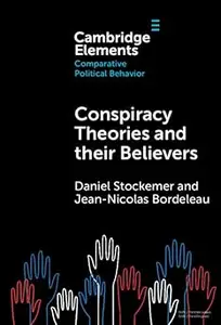 Conspiracy Theories and their Believers: A Comparative Outlook