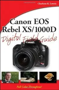 Canon EOS Rebel XS/1000D Digital Field Guide (repost)