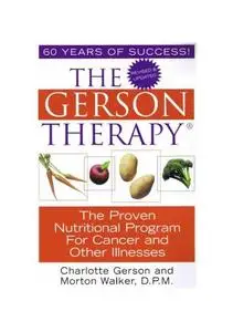 The Gerson Therapy (Repost)