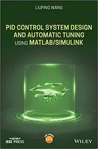 PID Control System Design and Automatic Tuning using MATLAB/Simulink