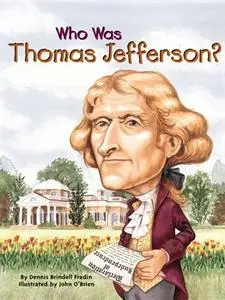 Who Was Thomas Jefferson ?