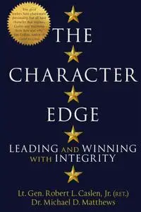 The Character Edge: Leading and Winning with Integrity, UK Edition