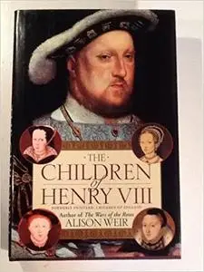 The Children of Henry VIII