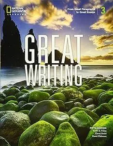 Great Writing 3: From Great Paragraphs to Great Essays