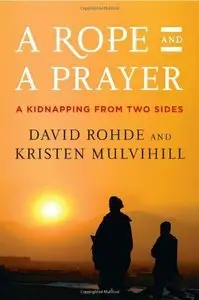 A Rope and a Prayer: A Kidnapping from Two Sides (repost)