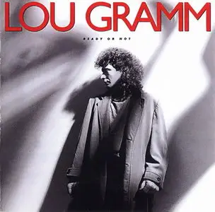 Lou Gramm - Ready Or Not (1987)