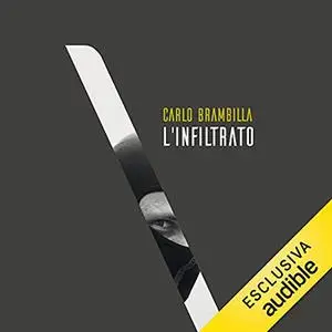 «L'infiltrato» by Carlo Brambilla