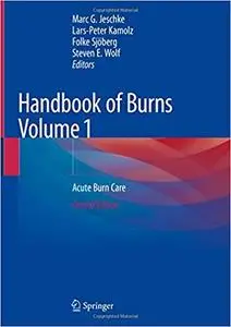 Handbook of Burns Volume 1: Acute Burn Care Ed 2