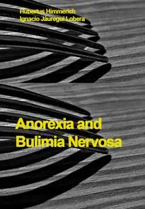 "Anorexia and Bulimia Nervosa" ed. by Hubertus Himmerich, Ignacio Jáuregui Lobera