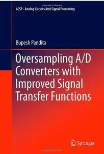 Oversampling A/D Converters with Improved Signal Transfer Functions [Repost]