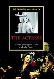 The Cambridge Companion to the Actress (repost)