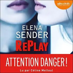 Elena Sender, "Replay"