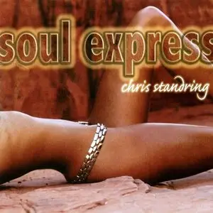 Chris Standring - Soul Express (2006) [REPOST]
