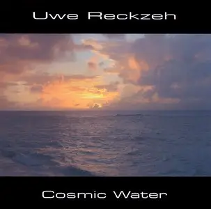 Uwe Reckzeh - Cosmic Water