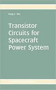 Transistor Circuits for Spacecraft Power System
