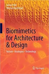 Biomimetics for Architecture & Design: Nature - Analogies - Technology