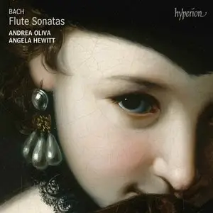Andrea Oliva & Angela Hewitt - Bach: Flute Sonatas (2013) [Official Digital Download]