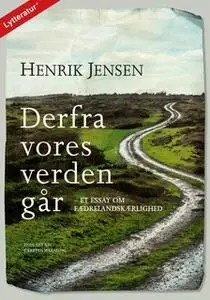 «Derfra vores verden går» by Henrik Jensen