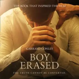 «Boy Erased» by Garrard Conley