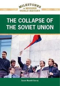The Collapse of the Soviet Union (Milestones in Modern World History) (repost)