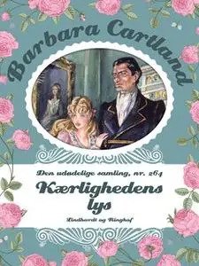 «Kærlighedens lys» by Barbara Cartland