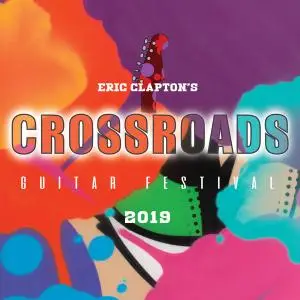 Eric Clapton - Eric Claptons Crossroads Guitar Festival 2019 (2020)