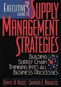 The Executive's Guide to Supply Management Strategies (Repost)