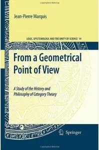 From a Geometrical Point of View: A Study of the History and Philosophy of Category Theory