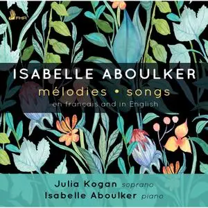 Julia Kogan & Isabelle Aboulker - Aboulker: Mélodies & Songs (2019) [Official Digital Download]