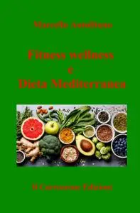 Fitness wellness e Dieta Mediterranea