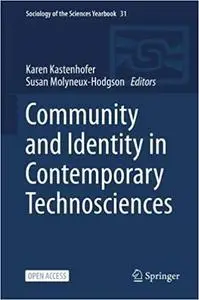 Community and Identity in Contemporary Technosciences