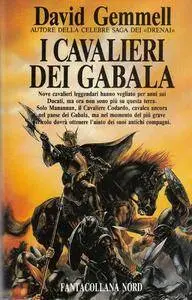 David Gemmell - I cavalieri dei Gabala