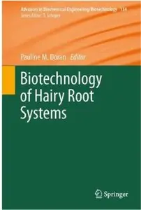 Biotechnology of Hairy Root Systems