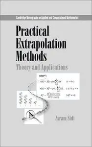 Practical Extrapolation Methods: Theory and Applications